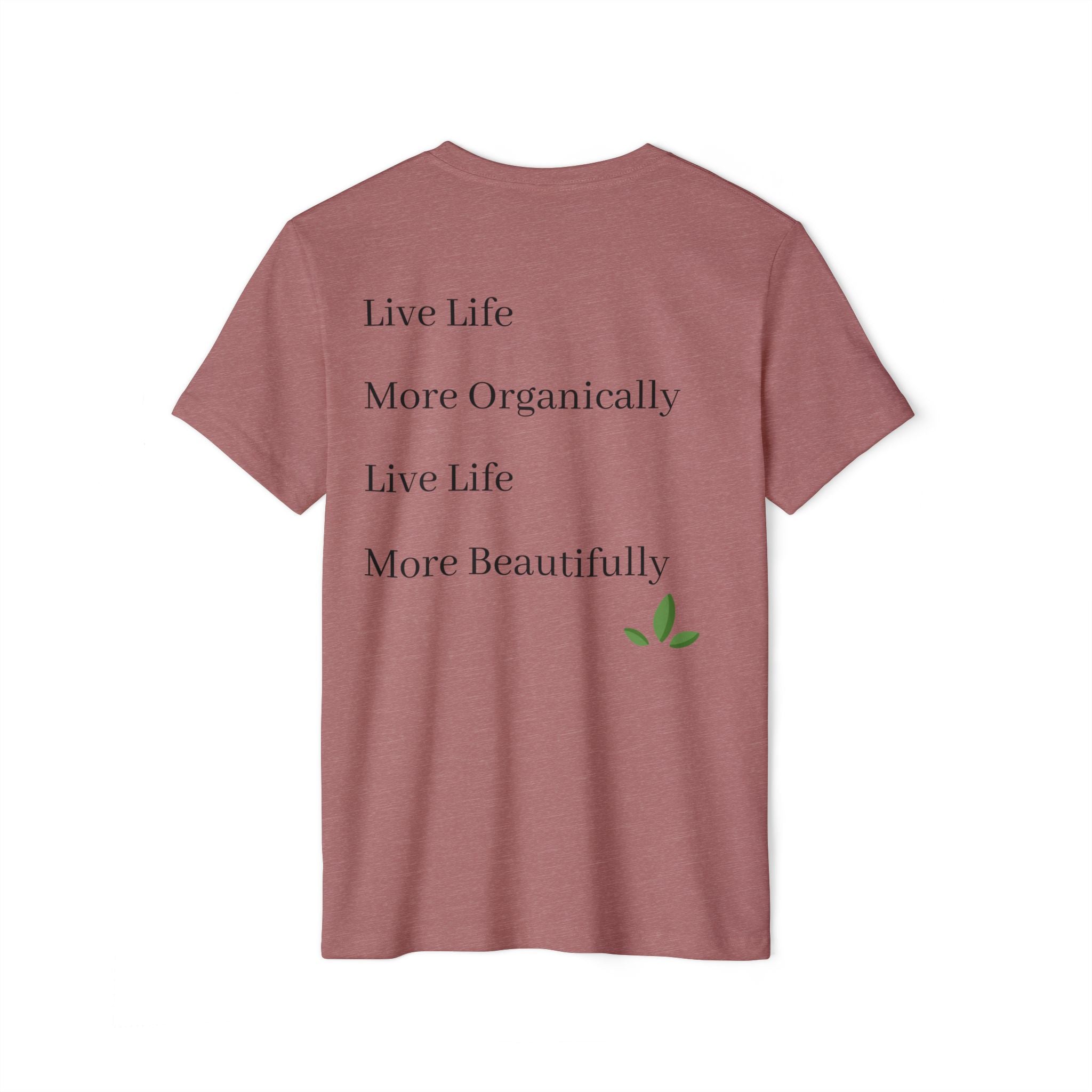 Organic Lifestyle T-Shirt — "Live Life More Organically" Eco Cotton Tee