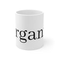 Mug — "Organ" Minimalist Typography Coffee Mug (11 oz)